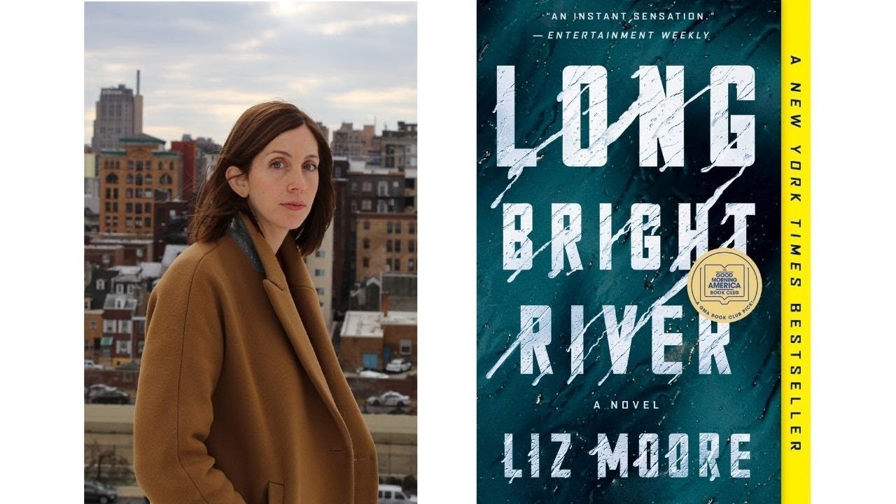 Long Bright River: Author Talk with Liz Moore