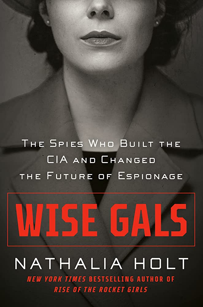 Wise Gals: The Spies who built the CIA