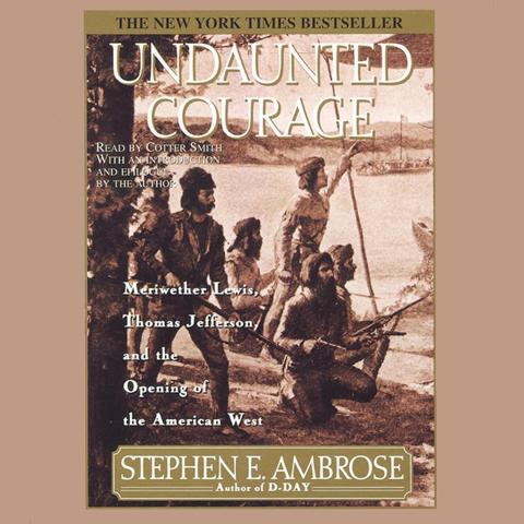 Undaunted Courage: 