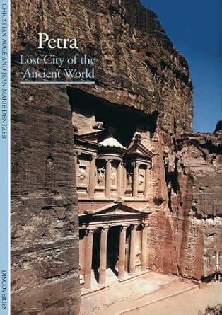 Petra: The Lost City of the Ancient World